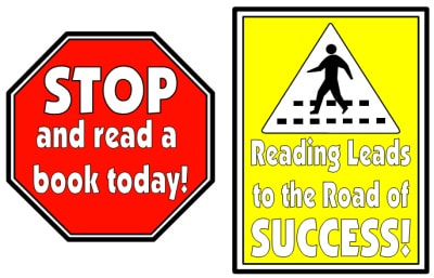 Stop and Read a book today!  Reading leads to the road of success!